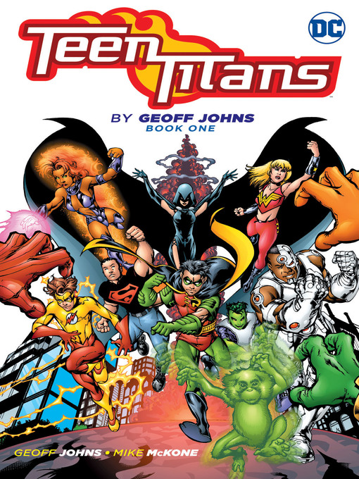 Title details for Teen Titans by Geoff Johns, Book One by Geoff Johns - Wait list